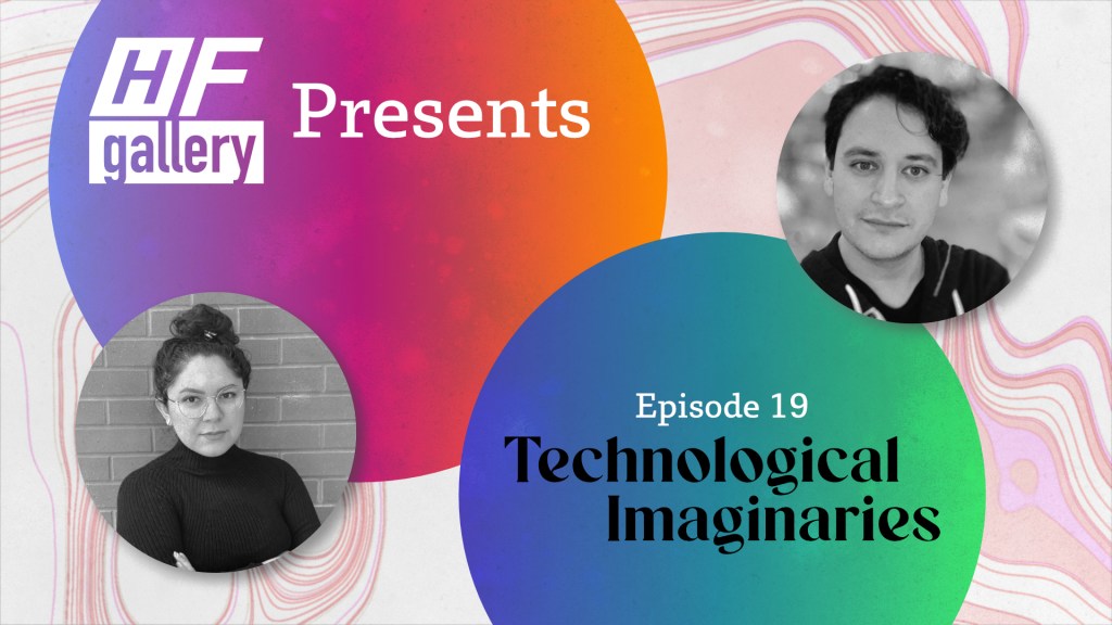 Join us for the 19th episode: Technological&nbsp;Imaginaries.