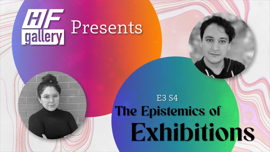 New Episode Alert! The Epistemics of Exhibitions